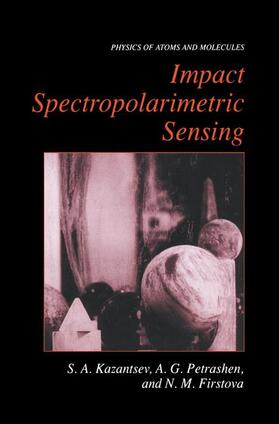 Kazantsev / Petrashen / Firstova |  Impact Spectropolarimetric Sensing | Buch |  Sack Fachmedien