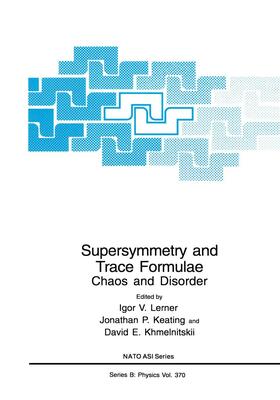 Lerner / Khmelnitskii / Keating |  Supersymmetry and Trace Formulae | Buch |  Sack Fachmedien