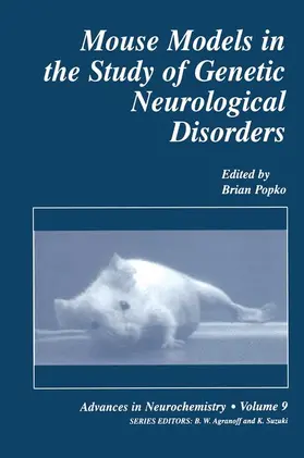 Popko |  Mouse Models in the Study of Genetic Neurological Disorders | Buch |  Sack Fachmedien