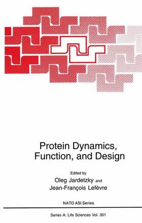Lefèvre / Jardetzky |  Protein Dynamics, Function, and Design | Buch |  Sack Fachmedien
