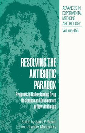 Mobashery / Rosen |  Resolving the Antibiotic Paradox | Buch |  Sack Fachmedien