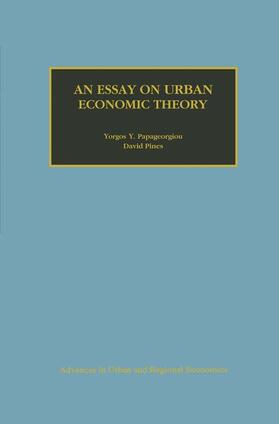 Pines / Papageorgiou |  An Essay on Urban Economic Theory | Buch |  Sack Fachmedien