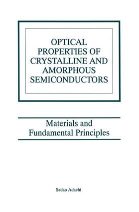 Adachi |  Optical Properties of Crystalline and Amorphous Semiconductors | Buch |  Sack Fachmedien
