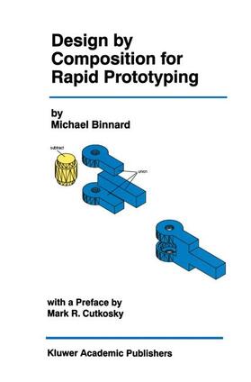 Binnard |  Design by Composition for Rapid Prototyping | Buch |  Sack Fachmedien