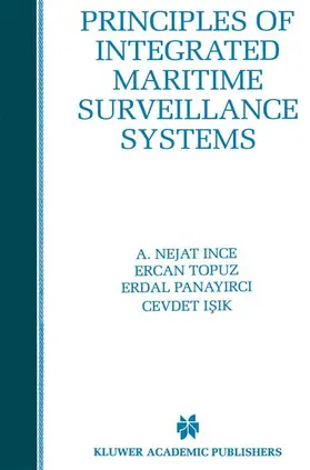 Ince / Isik / Topuz |  Principles of Integrated Maritime Surveillance Systems | Buch |  Sack Fachmedien