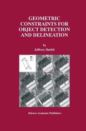 Shufelt |  Geometric Constraints for Object Detection and Delineation | Buch |  Sack Fachmedien