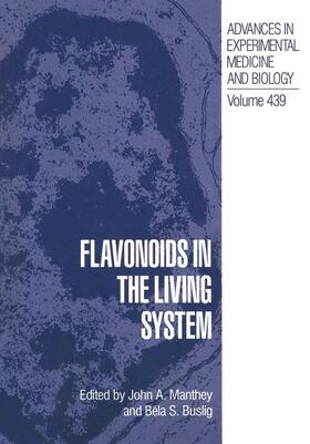 Buslig / Manthey |  Flavonoids in the Living System | Buch |  Sack Fachmedien