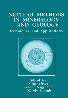 Vértes / Süvegh / Nagy |  Nuclear Methods in Mineralogy and Geology | Buch |  Sack Fachmedien