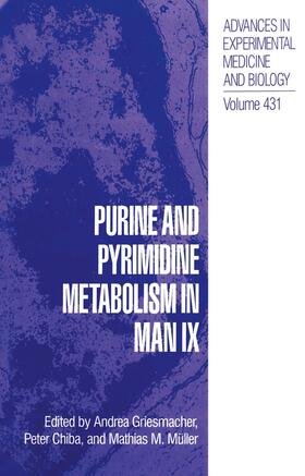 Griesmacher / Müller / Chiba |  Purine and Pyrimidine Metabolism in Man IX | Buch |  Sack Fachmedien