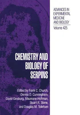 Church / Cunningham / Tollefsen |  Chemistry and Biology of Serpins | Buch |  Sack Fachmedien