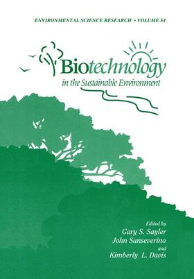 Sayler / Davis / Sanseverino |  Biotechnology in the Sustainable Environment | Buch |  Sack Fachmedien