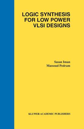 Pedram / Iman |  Logic Synthesis for Low Power VLSI Designs | Buch |  Sack Fachmedien