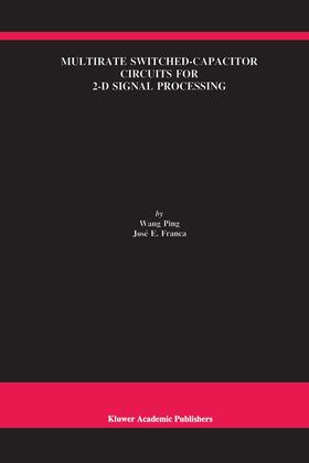 Franca |  Multirate Switched-Capacitor Circuits for 2-D Signal Processing | Buch |  Sack Fachmedien