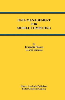 Samaras / Pitoura |  Data Management for Mobile Computing | Buch |  Sack Fachmedien