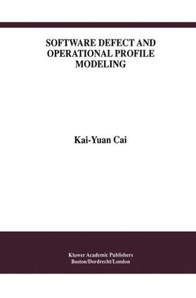  Software Defect and Operational Profile Modeling | Buch |  Sack Fachmedien