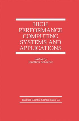 Schaeffer |  High Performance Computing Systems and Applications | Buch |  Sack Fachmedien