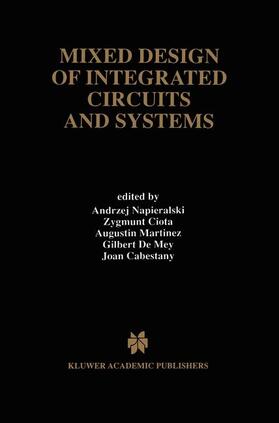 Napieralski / Ciota / Cabestany |  Mixed Design of Integrated Circuits and Systems | Buch |  Sack Fachmedien