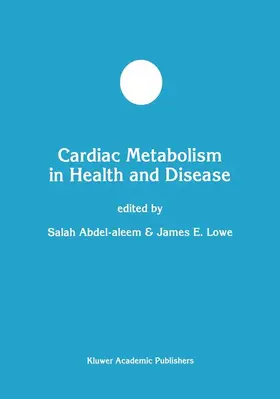 Lowe / Abdel-aleem |  Cardiac Metabolism in Health and Disease | Buch |  Sack Fachmedien