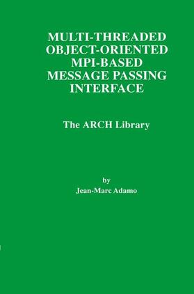 Adamo |  Multi-Threaded Object-Oriented MPI-Based Message Passing Interface | Buch |  Sack Fachmedien