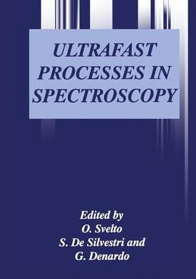 Svelto / Denardo / De Silvestri |  Ultrafast Processes in Spectroscopy | Buch |  Sack Fachmedien