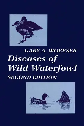 Wobeser |  Diseases of Wild Waterfowl | Buch |  Sack Fachmedien