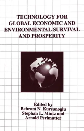 Kursunogammalu / Perlmutter / Mintz |  Technology for Global Economic and Environmental Survival and Prosperity | Buch |  Sack Fachmedien