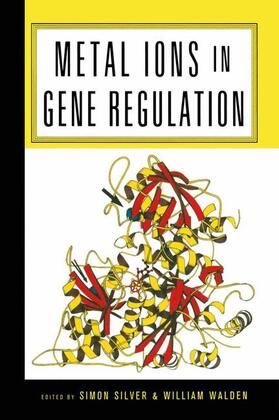 Walden / Silver |  Metal Ions in Gene Regulation | Buch |  Sack Fachmedien