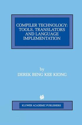 Beng Kee Kiong |  Compiler Technology | Buch |  Sack Fachmedien