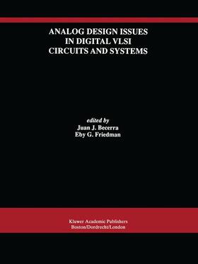 Friedman / Becerra |  Analog Design Issues in Digital VLSI Circuits and Systems | Buch |  Sack Fachmedien