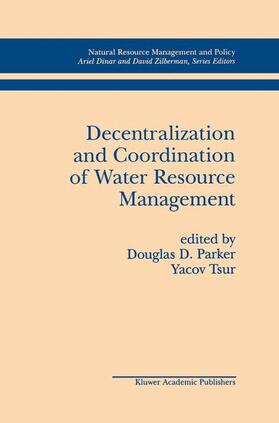 Tsur / Parker |  Decentralization and Coordination of Water Resource Management | Buch |  Sack Fachmedien