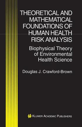 Crawford-Brown |  Theoretical and Mathematical Foundations of Human Health Risk Analysis | Buch |  Sack Fachmedien