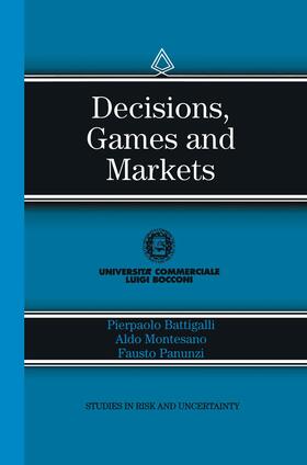 Battigalli / Panunzi / Montesano |  Decisions, Games and Markets | Buch |  Sack Fachmedien