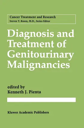 Pienta |  Diagnosis and Treatment of Genitourinary Malignancies | Buch |  Sack Fachmedien