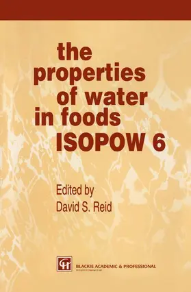 Reid |  The Properties of Water in Foods ISOPOW 6 | Buch |  Sack Fachmedien