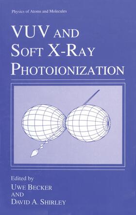 Shirley / Becker |  VUV and Soft X-Ray Photoionization | Buch |  Sack Fachmedien