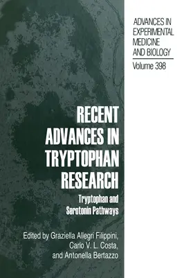 Allegri / Bertazzo / Costa |  Recent Advances in Tryptophan Research | Buch |  Sack Fachmedien