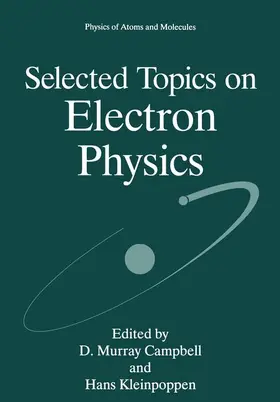 Kleinpoppen / Campbell |  Selected Topics on Electron Physics | Buch |  Sack Fachmedien