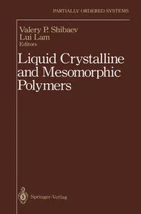 Shibaev / Lam |  Liquid Crystalline and Mesomorphic Polymers | eBook | Sack Fachmedien