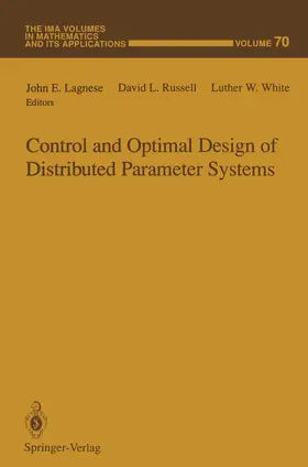 Lagnese / White / Russell |  Control and Optimal Design of Distributed Parameter Systems | Buch |  Sack Fachmedien