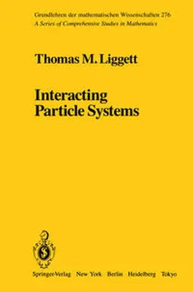 Liggett |  Interacting Particle Systems | eBook | Sack Fachmedien