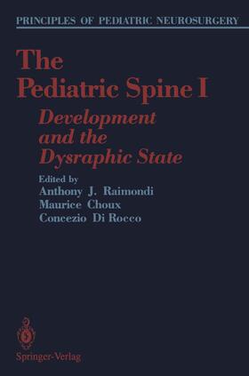 Raimondi / Di Rocco / Choux |  The Pediatric Spine I | Buch |  Sack Fachmedien