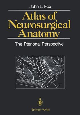 Fox |  Atlas of Neurosurgical Anatomy | Buch |  Sack Fachmedien