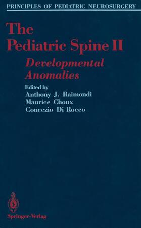 Raimondi / Di Rocco / Choux |  The Pediatric Spine II | Buch |  Sack Fachmedien