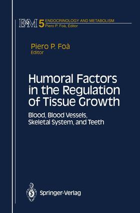 Foa |  Humoral Factors in the Regulation of Tissue Growth | Buch |  Sack Fachmedien