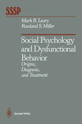 Leary / Miller |  Social Psychology and Dysfunctional Behavior | eBook | Sack Fachmedien