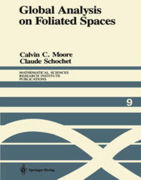 Moore / Schochet |  Global Analysis on Foliated Spaces | eBook | Sack Fachmedien