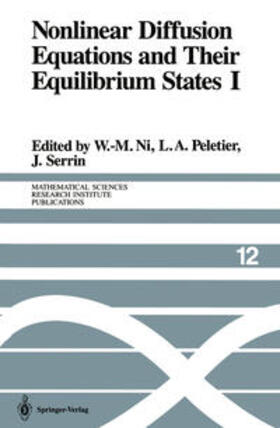 Ni / Peletier / Serrin |  Nonlinear Diffusion Equations and Their Equilibrium States I | eBook | Sack Fachmedien