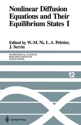 Ni / Serrin / Peletier |  Nonlinear Diffusion Equations and Their Equilibrium States I | Buch |  Sack Fachmedien