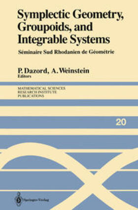 Dazord / Weinstein |  Symplectic Geometry, Groupoids, and Integrable Systems | eBook | Sack Fachmedien