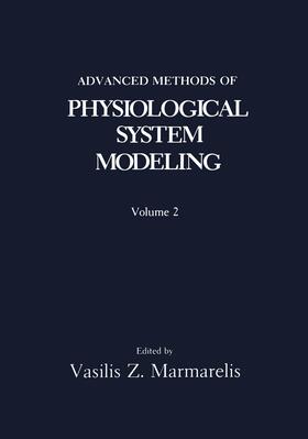 Marmarelis |  Advanced Methods of Physiological System Modeling | Buch |  Sack Fachmedien